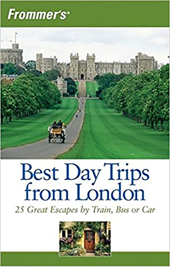 Frommer's Best Day Trips from London 25 Great Escapes by Train, Bus or Car (Frommer's S.)